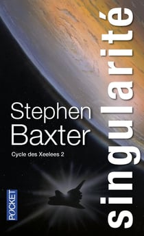 Cycle des Xeelees Tome 2 - singularité