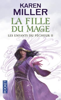 Les enfants du pêcheur Tome 2 - la fille du mage