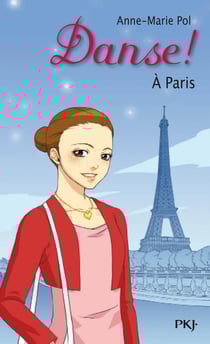 Danse ! Tome 17 : à Paris