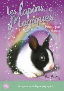 Les Lapins Magiques Tome 3 - Petits Pas De Danse