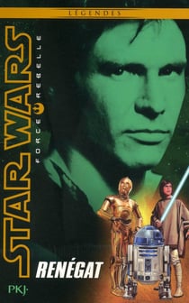 Star Wars Force Rebelle T03 Renegat