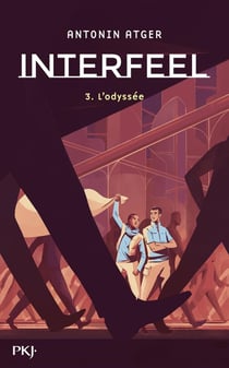 Interfeel Tome 3 : l'odyssée