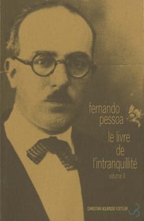 Oeuvres t.3 : le livre de l'intranquillité