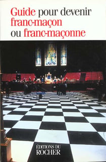 Guide pour devenir franc-macon ou franc-maconne