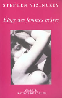 Eloge des femmes mures - les souvenirs amoureux d'andras wajda