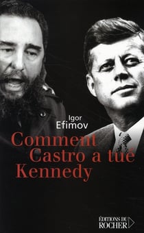 Comment castro a tué kennedy