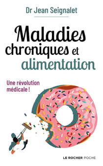 Maladies chroniques et alimentation - une révolution médicale !
