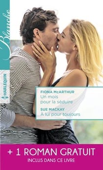 Un mois pour la séduire - à lui pour toujours - la passion d'une interne