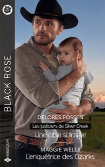 Les justiciers de Silver Creek Tome 1 : Une cible si fragile - L'enquêtrice des Ozarks