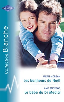 Les bonheurs de Noël - le bébé du dr Médici