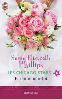 Les Chicago stars Tome 6 - parfaite pour toi