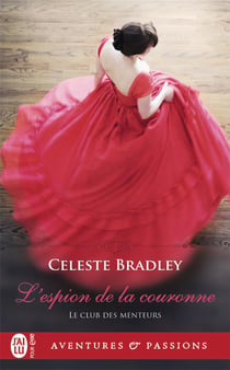 Le club des menteurs Tome 1 : l'espion de la couronne