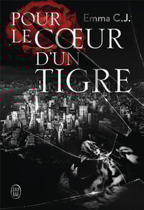 Pour le coeur d'un tigre Tome 1