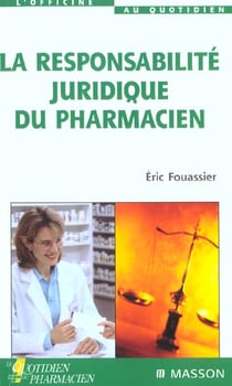 La responsabilite juridique du pharmacien