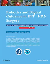 Robotics and digital guidance in ENT - H&N surgery