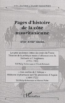 Pages d'histoire de la côte mauritanienne, XVIIe-XVIIIe siècles