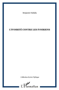 L'ivoirité contre les ivoiriens