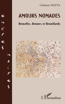 Amours nomades - bruxelles, brumes et brouillards