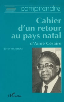 Le cahier d'un retour au pays natal d'Aimé Césaire