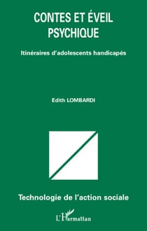 Contes et éveil psychique - itinéraires d'adolescents handicapés