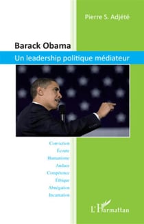 Barack Obama, un leadership politique médiateur