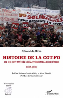 Histoire de la CGT-FO - et de son union départementale de Paris 1895-2009