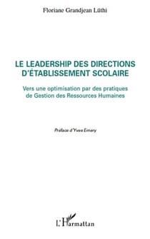 Leadership des directions d'établissement scolaire - vers une optimisation par des pratiques de gestion de ressources humaines