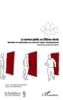 Le service public au XXI siècle - identités et motivations au sein de l'après-fonctionnariat