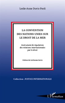 La convention des Nations unies sur le droit de la mer - instruments de régulation ddes relations internationales par le droit