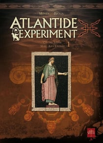 Atlantide experiment Tome 1 - Giacomo Serpieri, Marie-Alice Lavoisier