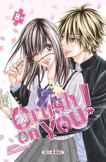 Crush on you Tome 8