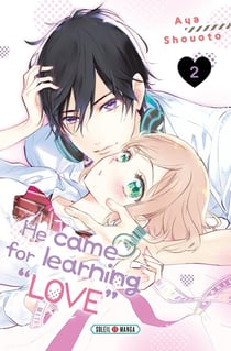 He came for learning love Tome 2