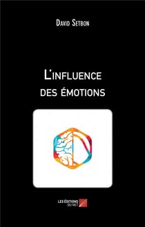 L'influence des émotions
