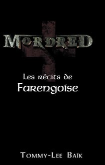 Mordred - les récits de farengoise