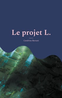 Le projet L. : Rive noire