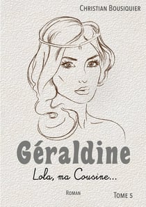 Géraldine : Lola, ma cousine