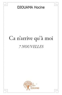 Ca n'arrive qu'à moi