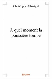 À quel moment la poussiere tombe