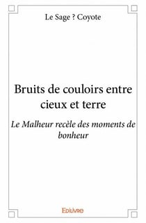 Bruits de couloirs entre cieux et terre