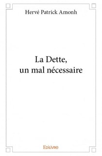 La dette, un mal nécessaire