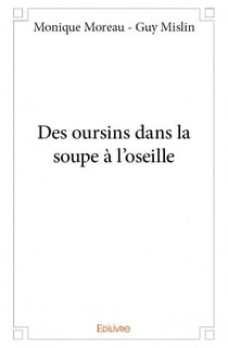 Des oursins dans la soupe à l'oseille