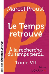 À la recherche du temps perdu Tome 7 : le temps retrouvé