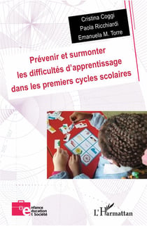Prévenir et surmonter les difficultés d'apprentissage dans les premiers cycles scolaires