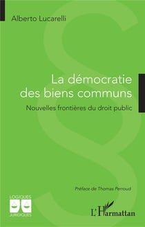 La démocratie des biens communs : nouvelles frontières du droit public