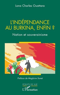 L'indépendance au Burkina, enfin ? Nation et souverainisme