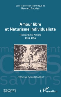 Amour libre et Naturisme individualiste : Textes d'Émile Armand 1931-1954