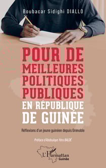 Pour de meilleures politiques publiques en République de Guinée : Réflexions d'un jeune guinéen depuis Grenoble