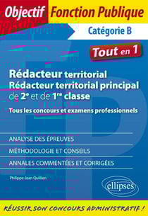 Rédacteur territorial, rédacteur territorial principal de 2e et de 1re classe - tous les concours et examens professionnels - catégorie B - tout en 1