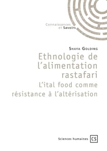 Ethnologie de l'alimentation rastafari. L'ital food comme résistance à l'altérisation