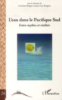 Eau dans le Pacifique sud - entre mythes et réalités